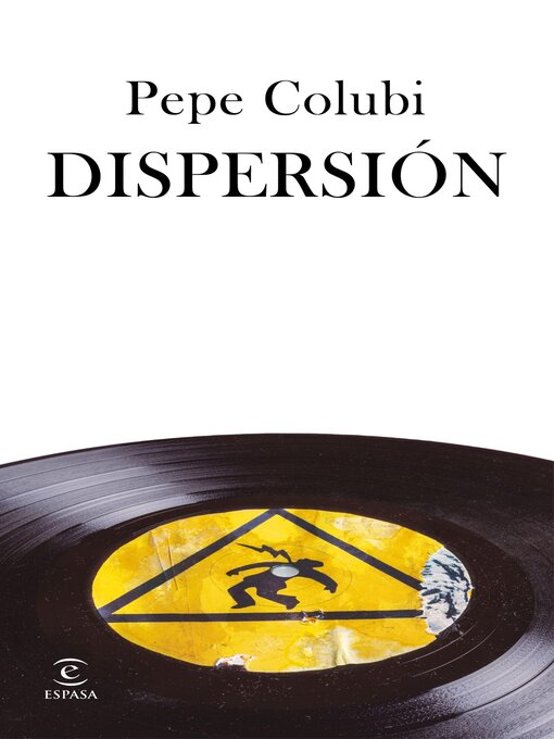 Title details for Dispersión by Pepe Colubi - Available